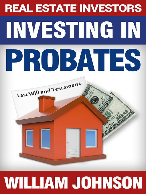 Title details for Real Estate Investors Investing In Probates by William Johnson - Available
